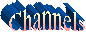 Channels